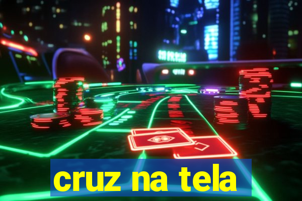 cruz na tela